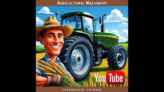 Top Essential Agricultural Machines for Modern Farming  Boost Your Farm Efficiency