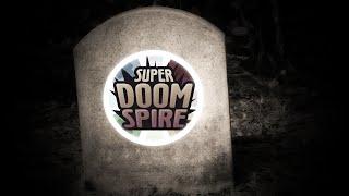 Super Doomspire Is Dying.. But Why?