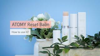 [How To] Using Atomy Reset Balm