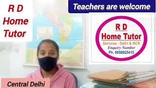 Teachers Required for Central Delhi| Central Delhi me teachers| Home Tuition jobs in Central Delhi