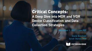 Critical Concepts: Deep Dive into MDR and IVDR Device Classification and Data Collection Strategies