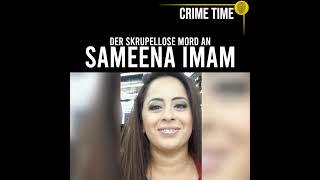 Skrupelloser Mord: Das Verschwinden von Sameena Imam | True Crime PODCAST | CRIME TIME