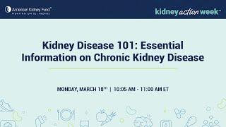 Kidney Disease 101: Essential Information on Chronic Kidney Disease | American Kidney Fund