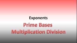 Exponents Multiplication Division