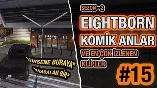 EIGHTBORN KOMİK ANLAR VE EN ÇOK İZLENEN KLİPLER | SADECE 78 KLİP | EIGHTBORN V2 BÖLÜM 15