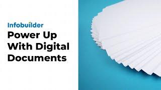 Infobuilder | Power Up With Digital Documents