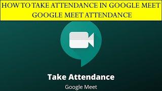 How to take attendance in Google Meet in Tamil | Google Meet Attendance| Part 1 Student Attendance