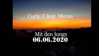 CurlyT feat. Meczo - Mit den Jungs (prod. by Persen) (OFFICIAL AUDIO)