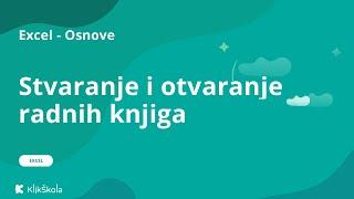 2. Stvaranje i otvaranje radnih knjiga u Excel-u