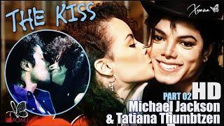 Michael Jackson & Tatiana Thumbtzen | What really did happen before and after the kiss? 