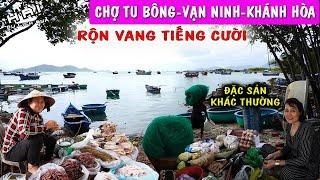 Mang Niềm Vui Đến Với Chợ Tu Bông-Vạn Ninh-Khánh Hòa. Nơi Miền Quê Có Đặc Sản Khác Thường