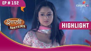 डेट पर गए Rajat-Anushka | Shastri Sisters | शास्त्री सिस्टर्स | Highlight | Ep. 152