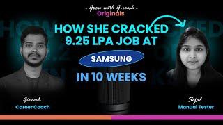 How Sejal Cracked a 9.25LPA Job at "SAMSUNG" in 10 Weeks | Manual Tester