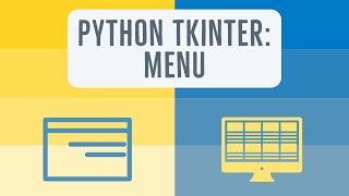 Python: TKinter Menu Tutorial