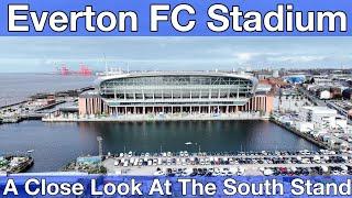 NEW Everton FC Stadium - A Close Look At The South Stand