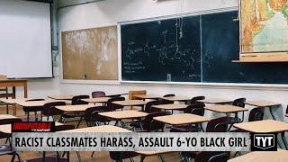 Black 6-Year-Old Called N-Word Amid Violent Bullying, School Does Nothing