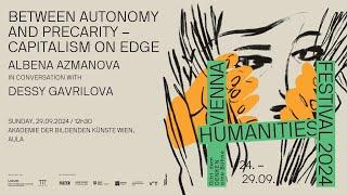 ALBENA AZMANOVA - BETWEEN AUTONOMY AND PRECARITY – CAPITALISM ON EDGE