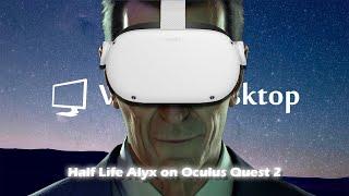 Play Half Life Alyx on Oculus Quest 2 and other SteamVR games