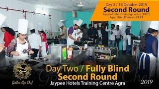 Golden Eye Chef 2019 (Fully Blind) / Day Two / Second Round / 18 October 2019