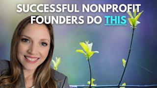 The Top Things Successful Nonprofit Founders Do Differently