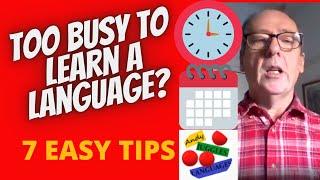 Language Learning Tips for Busy People! (without using too much time)