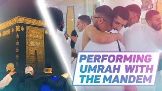 Performing Umrah With The Mandem! ️ [Emotional]