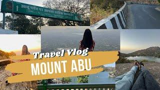 Mount Abu Rajasthan | mount Abu vlog | Places To visit in 2 days | What can we do in Mount Abu