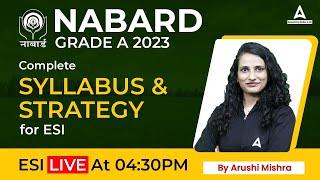 NABARD Grade A 2023 | Complete Syllabus and Strategy for ESI | by Arushi Mishra