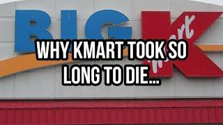 Why Kmart Took So Long To Die…