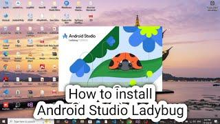 How to install Android Studio Ladybug | eTech. 21