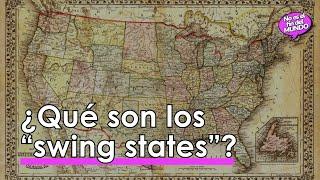 ¿Qué son los SWING STATES? ¿Qué papel juegan en las ELECCIONES de EEUU? 