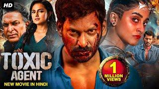 Vishal's TOXIC AGENT - Full Hindi Dubbed Movie | Regina Cassandra, M. Nassar | South Action Movie