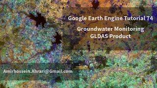 Google Earth Engine Tutorial-74: Groundwater Monitoring