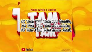 Prince Davida - TAM TAM / LAMBA  ft CB Keke (Official Lyric Video)