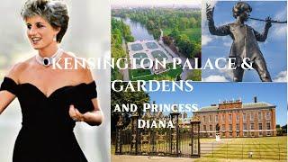 Kensington Gardens, The Palace & Princess Diana.