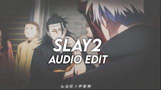 Slay 2 - eternxlkz [ Edit audio ]