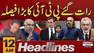 PTI Takes Big Decision | 12 AM News Headlines | 11 OCT 2024 | Pakistan News