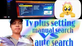 Tv plus setting manual search vs auto search