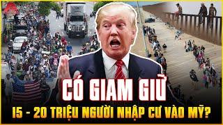 Có chuyện XÂY TRUNG TÂM GIAM GIỮ người di cư bất hợp pháp tại Mỹ THEO CHỈ ĐỊNH CỦA TRUMP KHÔNG? | AP