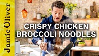 Crispy Chicken and Broccoli Noodles | Jamie Oliver