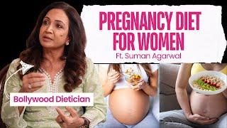 Diet in Pregnancy, by celebrity Nutritionist Suman Agarwal | Episode 11 - The Pregnancy Podcast |