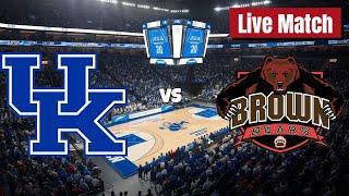 Kentucky vs Brown Live | NCAA Men's Basketball College Matchday