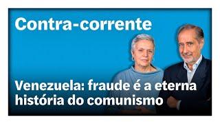 Venezuela: fraude é a eterna história do comunismo | Contra-Corrente em direto na Rádio Observador