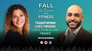 Transforming Lives Through Faith, Fitness, and Finance with Milad Rahnama