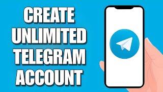 Create Telegram Account Without Phone Number | How to Create Unlimited Telegram Account