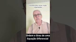 Equação Diferencial: ORDEM  E GRAU