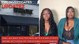 Dallas Bar Shutdown After Employees Were Accused Of Drugging Customers | TSR Investigates Updatez