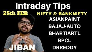 Intraday Trading Tips for Tomorrow 25 February 2019 Explained By Jibanjyoti Panigrahi | SHARE MARKET