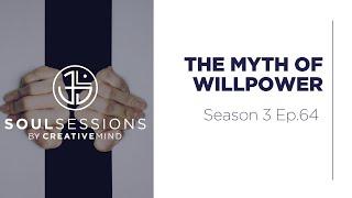 The Myth of Willpower | Life Coach Training