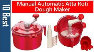 Best  Roti Dough Maker | Manual Automatic Atta Roti Dough Maker | Atta Roti Dough Maker in India